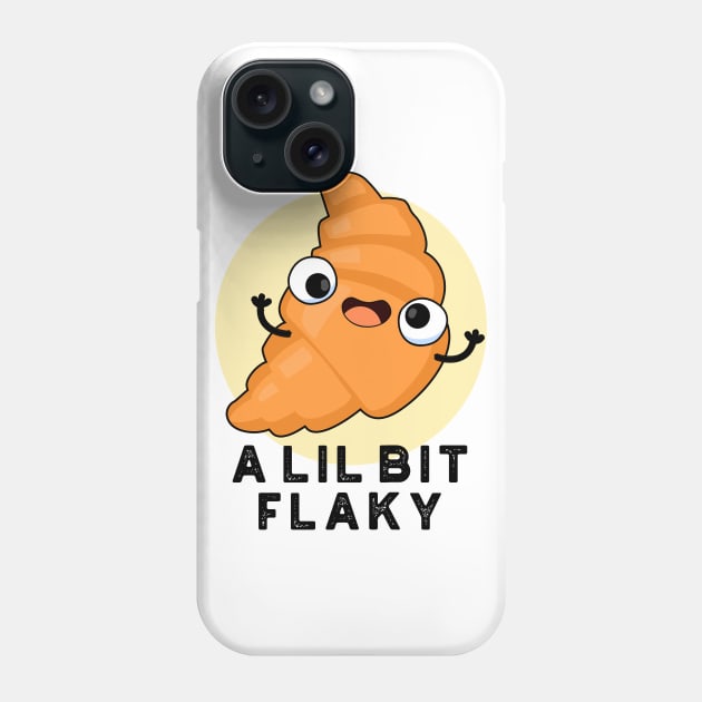 A Lil Bit Flaky Cute Croissant Pastry Pun Phone Case by punnybone