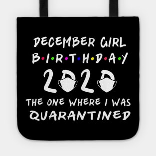 December Girl Birthday, Birthday 2020 Quarantine Tote