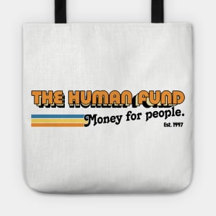 The Human Fund  / 90s Fan Art Tote