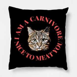 I am a carnivore cat Pillow