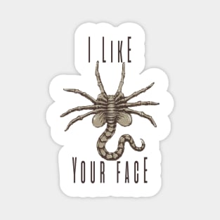 I Like Your Face V.2 Magnet