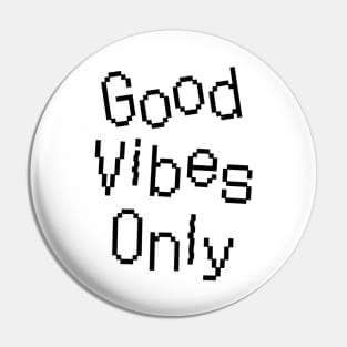 Good Vibes Only Positive Saying (White Background) Pin