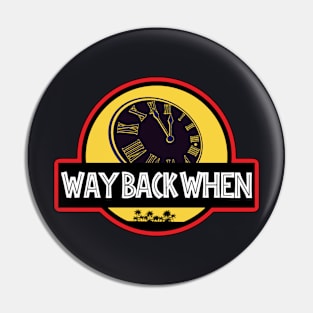 Way Back Rex Pin