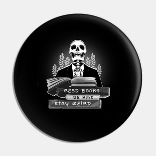 Read-Books-Be-Kind-Stay-Weird Pin