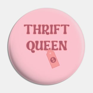 Thrift Queen Pin