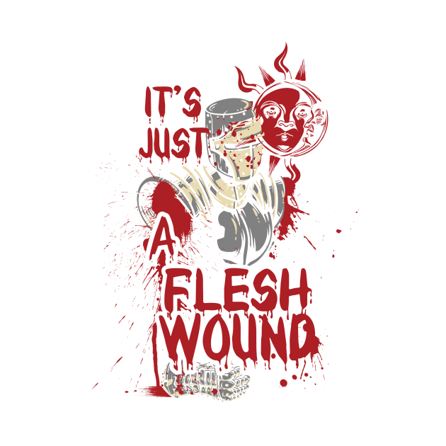 It`s Just a Flesh Wound by Designious