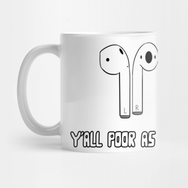 Apple Airpods Meme Airpod Mug Teepublic