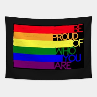 Gay pride rainbow lgbtq with motivational quote concept. Tapestry