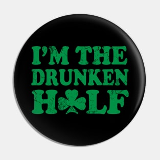 St Patricks Day Couples Im The Drunken Half Pin