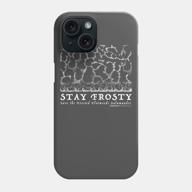 Stay Frosty - Save the Frosted Flatwoods Salamander Phone Case by amphibianfoundation