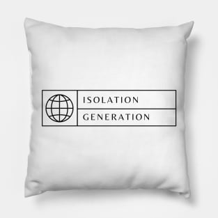 Isolation Generation Pillow