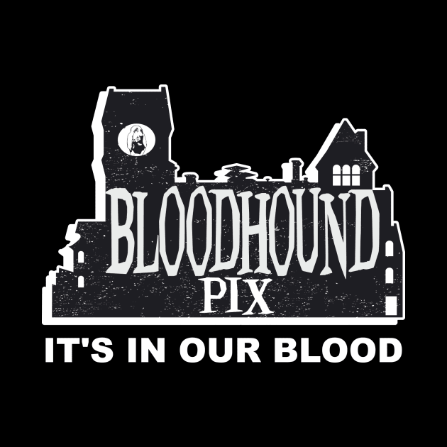 Bloodhound Pix "It's In Our Blood" Logo by Bloodhound Pix