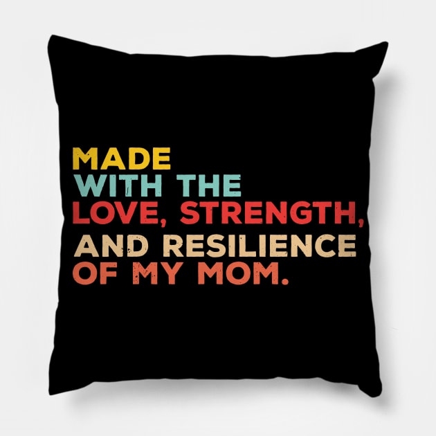made with the love, strength, and resilience of my mom Pillow by Gaming champion