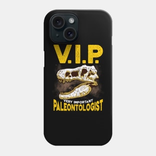 Cute & Funny V.I.P Very Important Paleontologist Phone Case