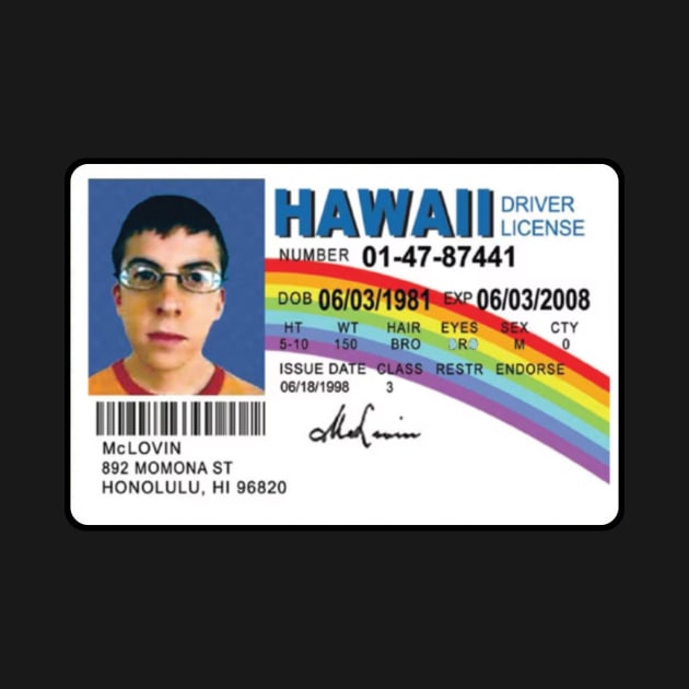 McLovin - Hawaii License Drive by The Kenough