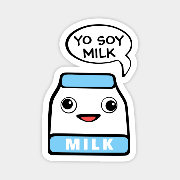 Yo Soy Milk Magnet by flimflamsam