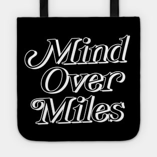 Mind Over Miles Tote