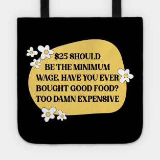 Raise The Minimum Wage Tote