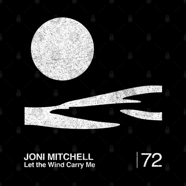 Joni Mitchell / Let The Wind Carry Me / Minimalist Graphic Artwork Design by saudade