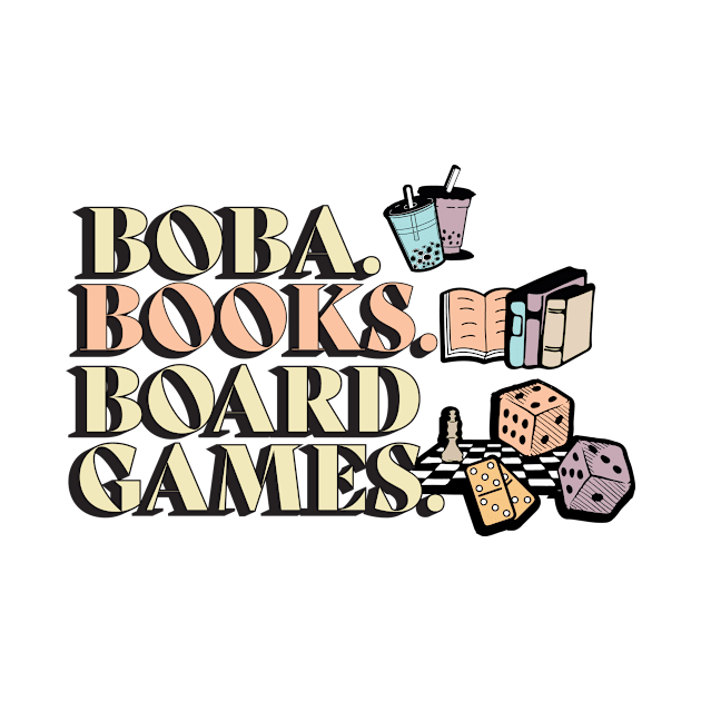 BOBA, BOOKS, BOARD GAMES by nomadearthdesign