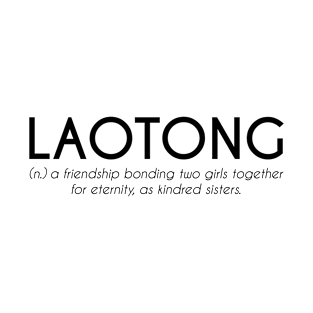 Laotong - Beautiful Chinese Word T-Shirt