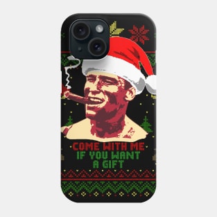 Arnold Schwarzenegger Come With Me If You Want A Gift Phone Case