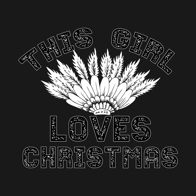 This Girl Loves Christmas tee design birthday gift graphic by TeeSeller07