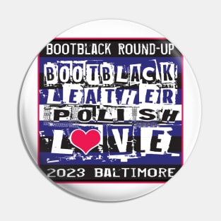 Bootblack Round Up 2023 Tshirt Design Pin