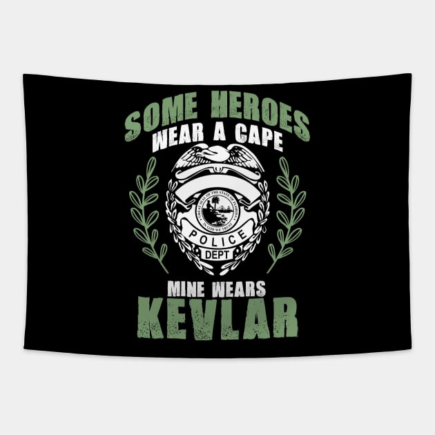 Some Heroes Wear Capes Mine Wears Kevlar Policeman Tapestry by theperfectpresents