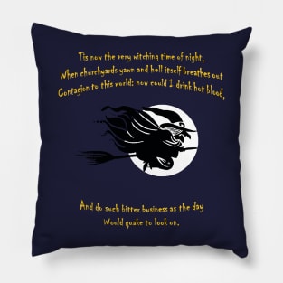 Tis Now The Witching Time Of Night Shakespearean Quote Pillow