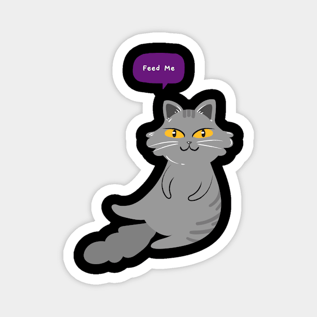 Feed Me Funny Hungry Cat Magnet by ThreadSupreme