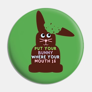 Funny Chocolate Easter Bunny Pun Pin