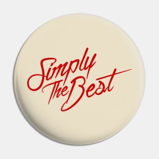 Simply The Best (Red) Pin