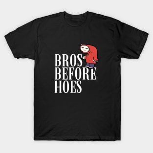 STROS BEFORE HOES T Shirt