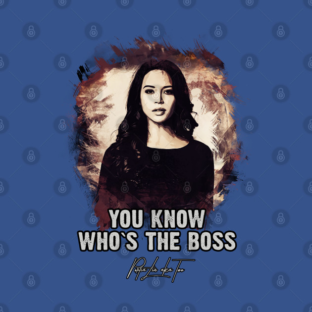 You Know Who`s The Boss - Portia Lin aka TWO - Dark Matter - T-Shirt