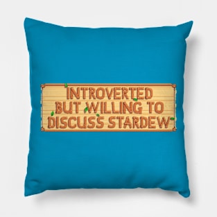 Introverted But Willing to Discuss Stardew Pillow