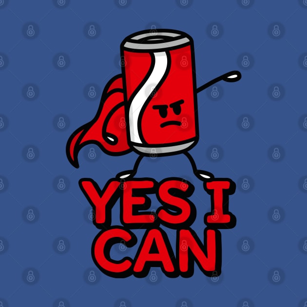 Yes I can, funny Super Hero Superhero Cola can food puns by LaundryFactory