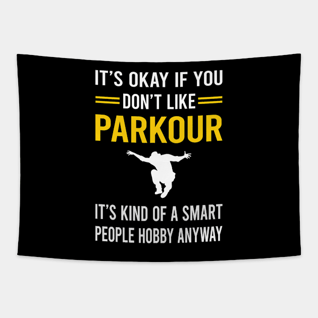 Smart People Hobby Parkour Tapestry by Good Day