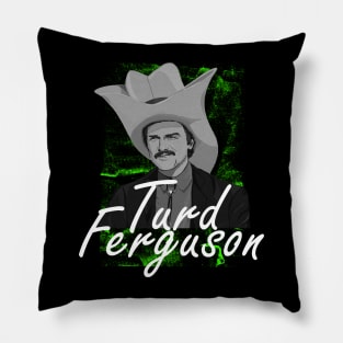 turd ferguson Pillow