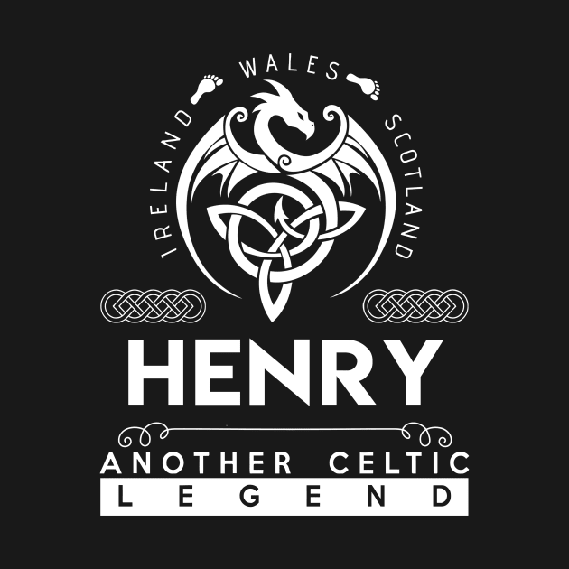 Henry Name T Shirt - Another Celtic Legend Henry Dragon Gift Item by harpermargy8920