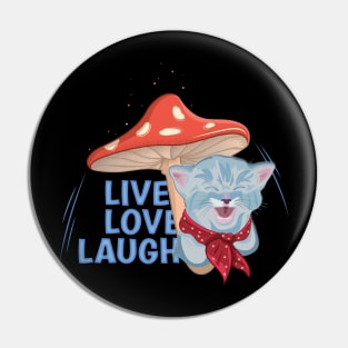 Live Love Laugh Pin