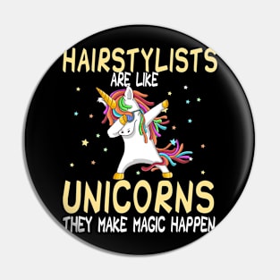 Hairstylists Are Like Unicorns They Make Magic Happen Pin