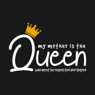 Mother Queen T-Shirt