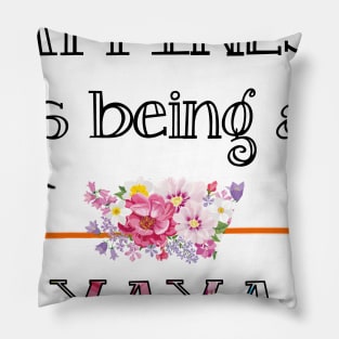 Happiness is being Yaya floral gift Pillow
