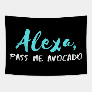 Alexa pass me Avocado Tapestry