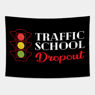 Traffic School Dropout Tapestry