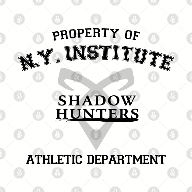 Shadowhunters - Property Of The New York Institute Athletic Department by BadCatDesigns