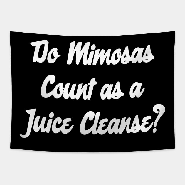 Do Mimosas Count As A Juice Cleanse? Tapestry by sally234