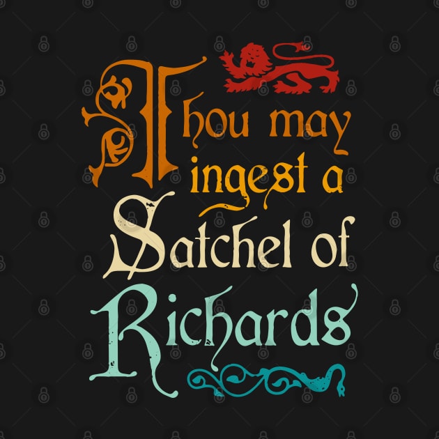 Thou May Ingest A Satchel Of Richards by wolfspiritclan