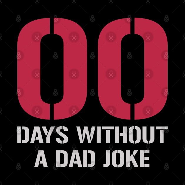 00 Days Without A Dad Joke by PaulJus